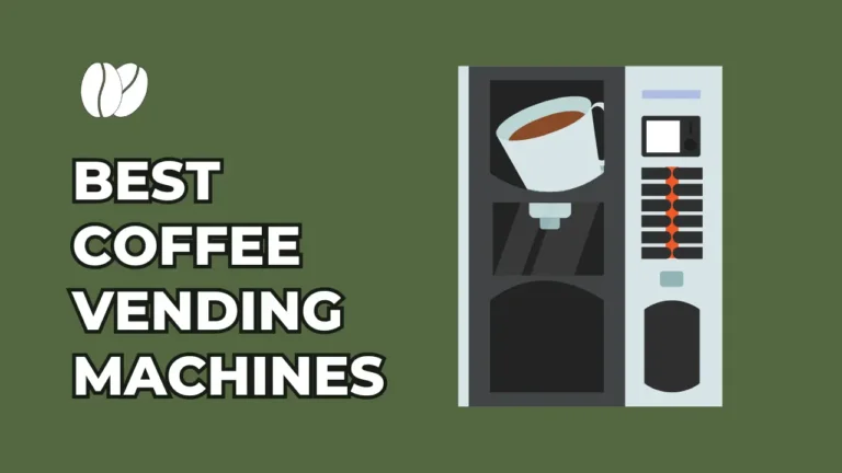 5 Best Coffee Vending Machines