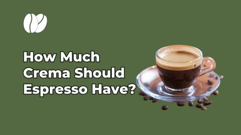 How Much Crema Should Espresso Have