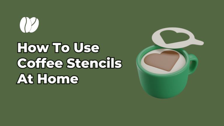 How To Use Coffee Stencils At Home