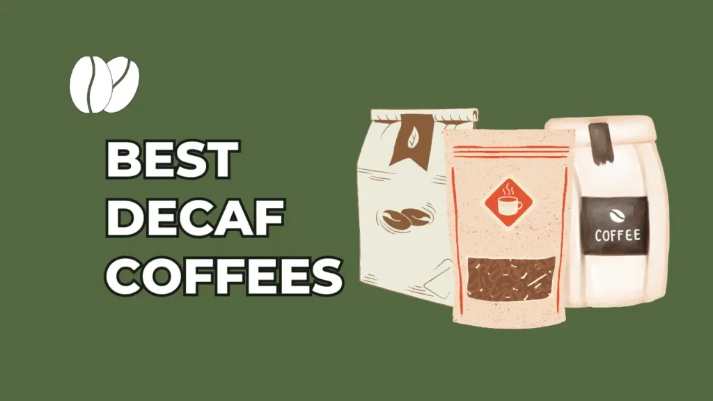 BEST DECAF COFFEES